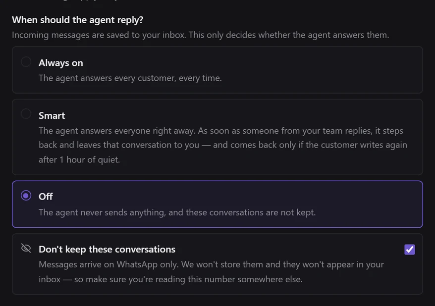 The reply mode options with Off selected, its description reading The agent never sends anything, and these conversations are not kept, and Don't keep these conversations ticked